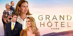 Grand Hôtel : tout ce qu'il faut savoir sur la prochaine série événement de TF1